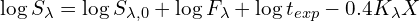 \begin{equation*} \log S_{\lambda} = \log S_{\lambda,0} + \log F_{\lambda} + \log t_{exp} - 0.4K_{\lambda} X \end{equation*}