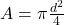 A = \pi {{d^{2}} \over {4}}